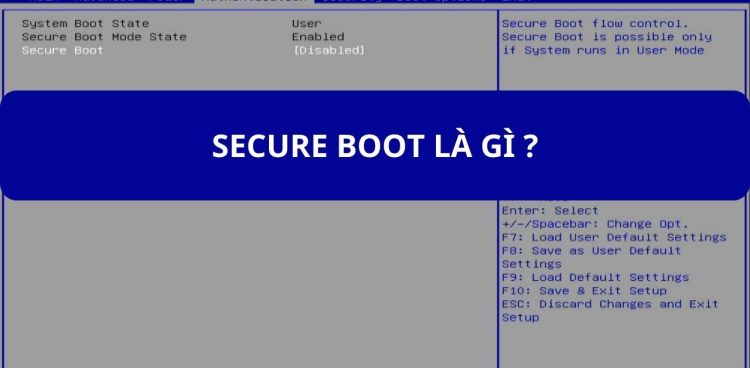 Chế độ Secure Boot là gì