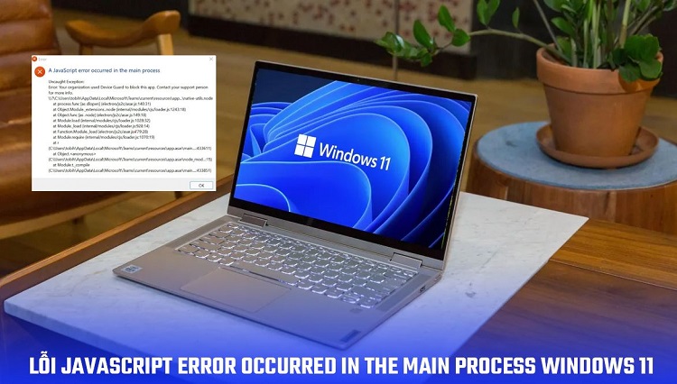 Fix lỗi javascript error occurred in the main process Windows 11