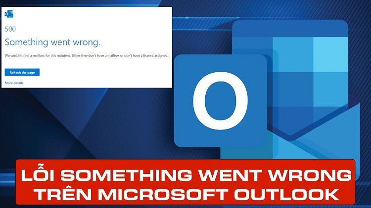 Fix lỗi Something Went Wrong trên Microsoft Outlook