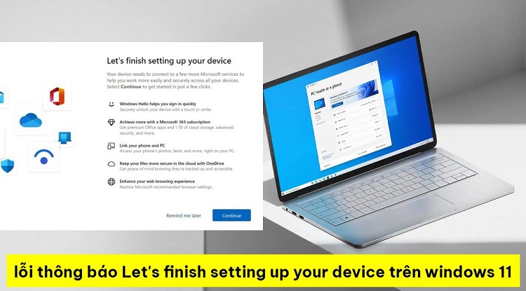 Fix lỗi thông báo Let's finish setting up your device trên Windows 11