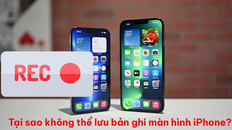 Giải đáp tại sao không thể lưu bản ghi màn hình iPhone