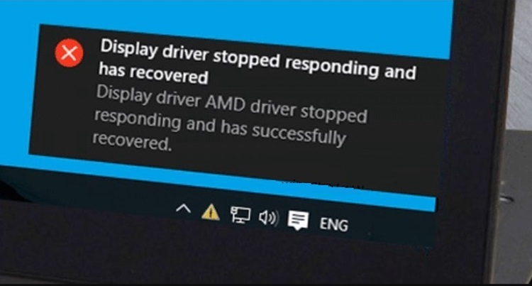 lỗi display driver stopped responding and has recovered