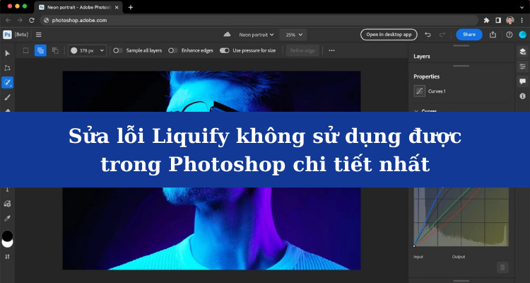 Sửa lỗi Liquify không sử dụng được trong Photoshop chi tiết nhất